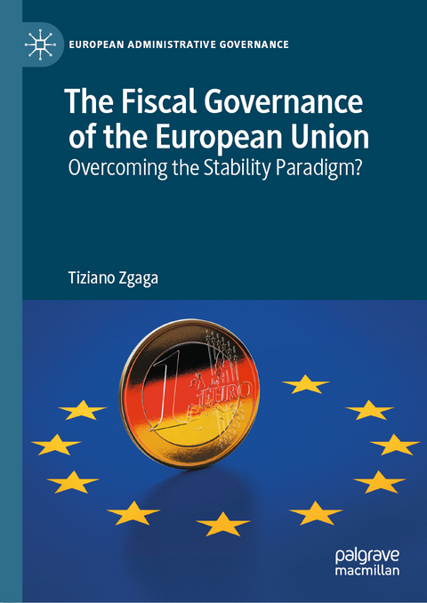 The Fiscal Governance of the European Union - Tiziano Zgaga