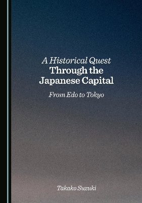 A Historical Quest Through the Japanese Capital