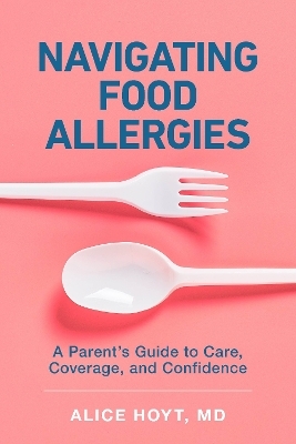 Navigating Food Allergies - Alice Hoyt
