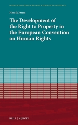 The Development of the Right to Property in the European Convention on Human Rights - Henrik Jorem