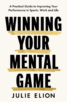 Winning Your Mental Game