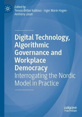 Digital Technology, Algorithmic Governance and Workplace Democracy - 