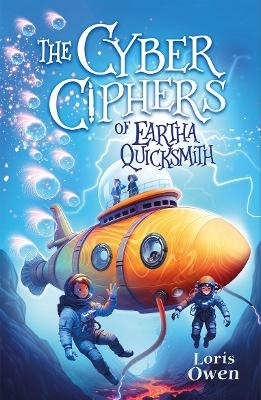 The Cyber Ciphers of Eartha Quicksmith - Loris Owen