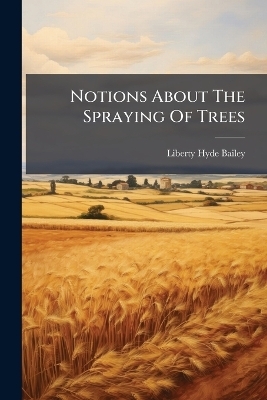 Notions About The Spraying Of Trees