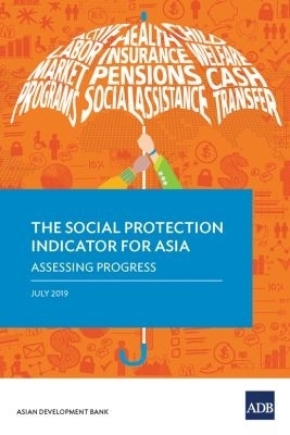 The Social Protection Indicator for Asia -  Asian Development Bank