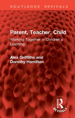 Parent, Teacher, Child