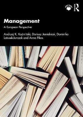 Management - Andrzej K. Koźmiński, Dariusz Jemielniak, Dominika Latusek-Jurczak, Anna Pikos