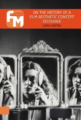 On the History of a Film Aesthetic Concept: Découpage
