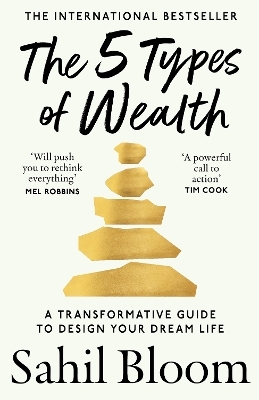 The 5 Types of Wealth - Sahil Bloom