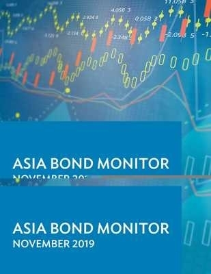 Asia Bond Monitor &ndash; November 2019 -  Asian Development Bank
