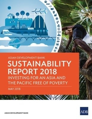 Asian Development Bank Sustainability Report 2018 -  Asian Development Bank