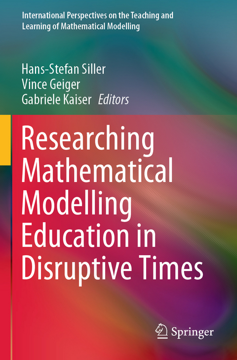 Researching Mathematical Modelling Education in Disruptive Times - 