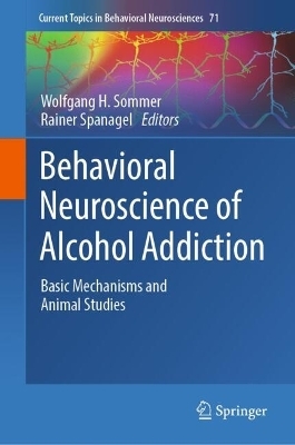 Behavioral Neuroscience of Alcohol Addiction - 