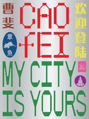 Cao Fei: My city is yours - 