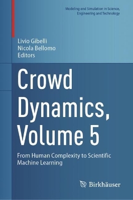 Crowd Dynamics, Volume 5 - 