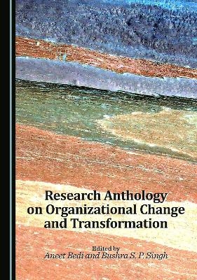 Research Anthology on Organizational Change and Transformation