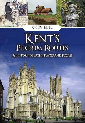 Kent's Pilgrim Routes