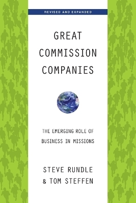 Great Commission Companies – The Emerging Role of Business in Missions