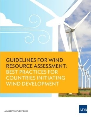 Guidelines for Wind Resource Assessment -  Asian Development Bank
