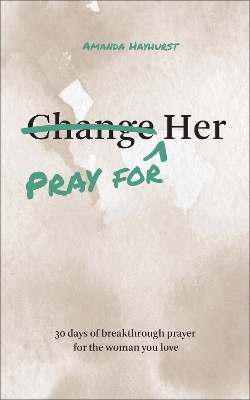 Pray for Her - Amanda Hayhurst