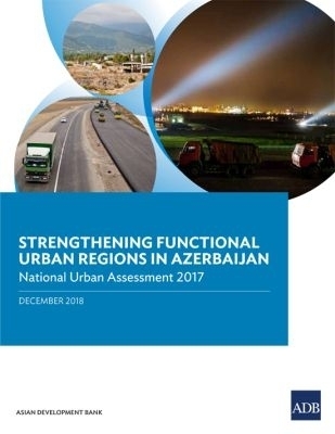 Strengthening Functional Urban Regions in Azerbaijan -  Asian Development Bank