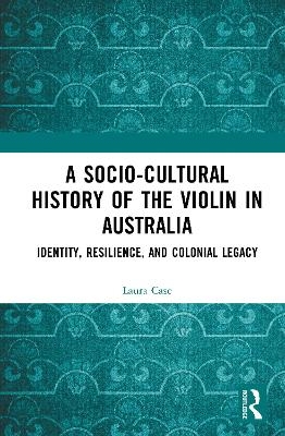 A Socio-Cultural History of the Violin in Australia