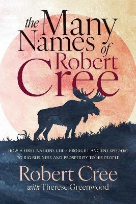 The Many Names of Robert Cree - Robert Cree, Therese Greenwood