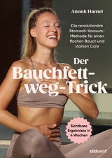 Der Bauchfett-weg-Trick - Anouk Hamel