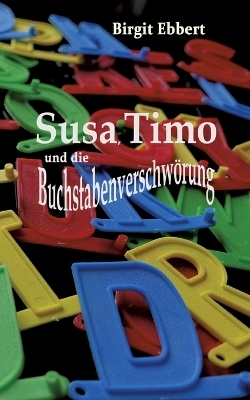 Susa, Timo und die Buchstabenverschwörung