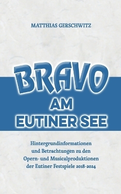 Bravo am Eutiner See - Matthias Gerschwitz