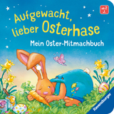 Aufgewacht, lieber Osterhase: Mein Oster-Mitmachbuch - Bernd Penners