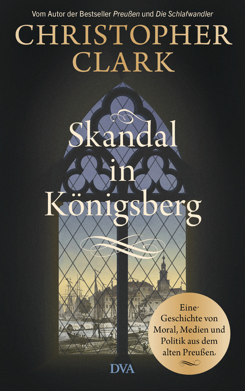 Skandal in Königsberg - Christopher Clark