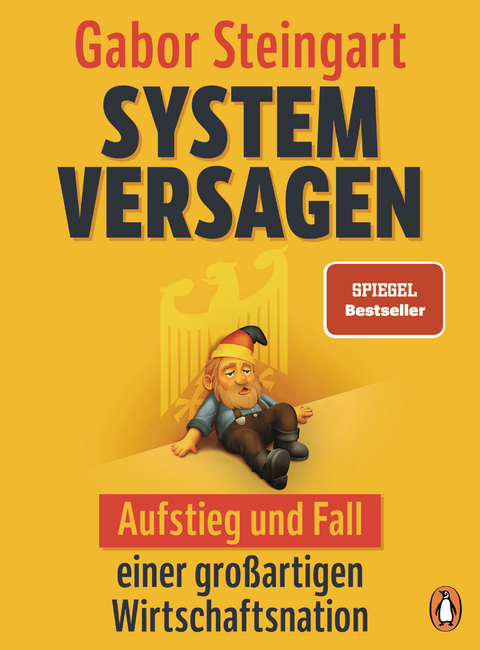 Systemversagen - Gabor Steingart