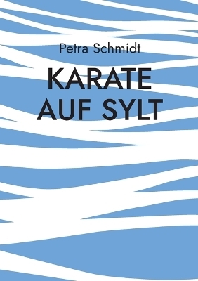 Karate auf Sylt - Petra Schmidt