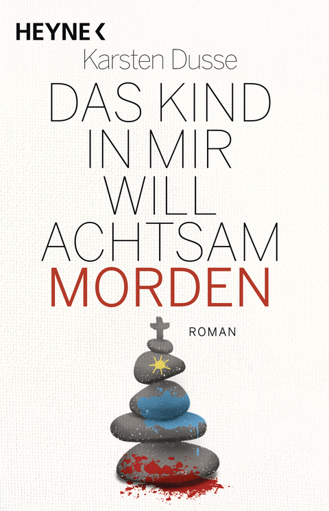Das Kind in mir will achtsam morden - Karsten Dusse
