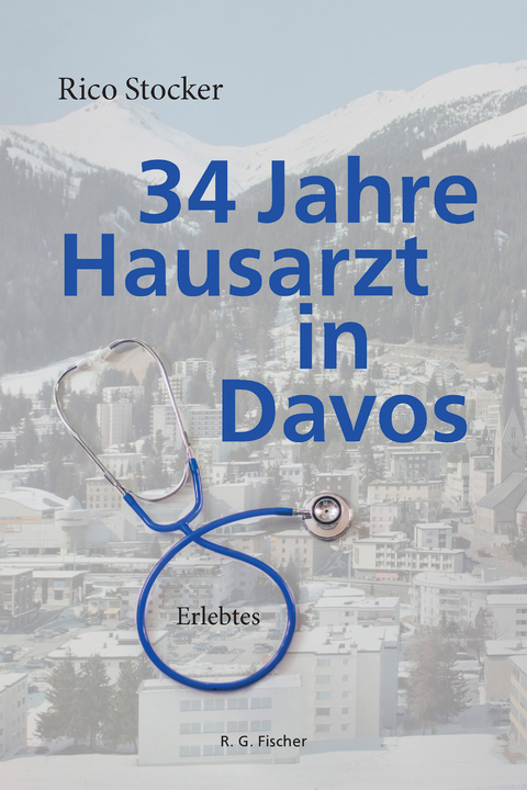 34 Jahre Hausarzt in Davos - Rico Stocker