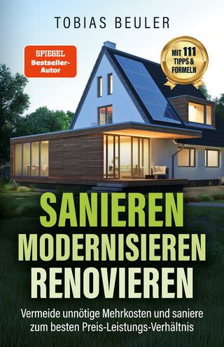 Sanieren, modernisieren, renovieren