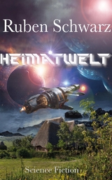 Heimatwelt - Ruben Schwarz
