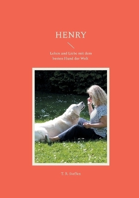 Henry - T. R. Steffen