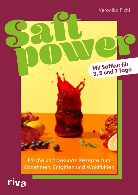 Saftpower - Veronika Pichl