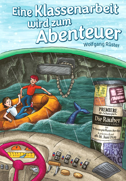 Eine Klassenarbeit wird zum Abenteuer - Wolfgang R&uuml;ster
