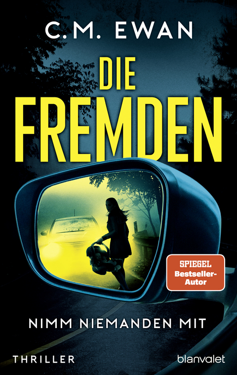 Die Fremden - Nimm niemanden mit - C.M. Ewan