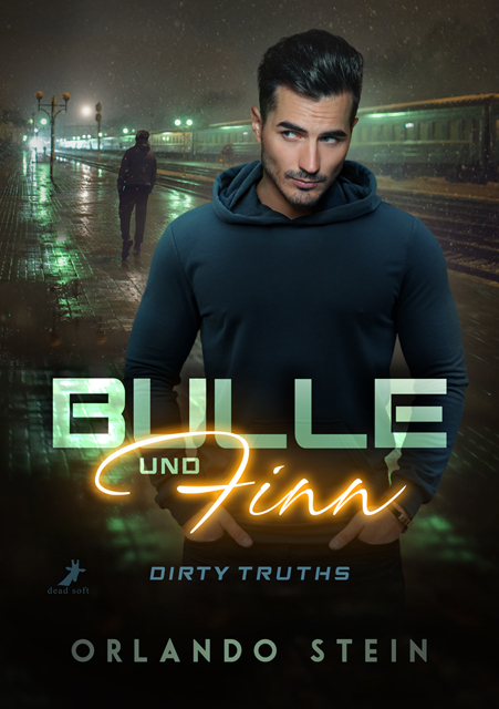 Bulle und Finn - Dirty Truths - Orlando Stein