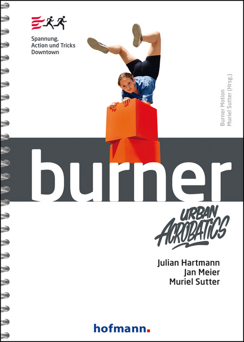 Burner Urban Acrobatics - Julian Hartmann, Jan Meier, Muriel Sutter