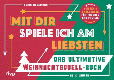 Mit dir spiele ich am liebsten – Das ultimative Weihnachtsduell-Buch - Emma Hegemann