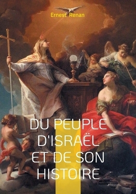 Du Peuple d'Israël et de son histoire