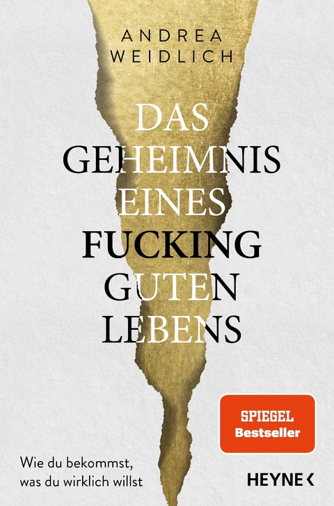 Das Geheimnis eines fucking guten Lebens - Andrea Weidlich