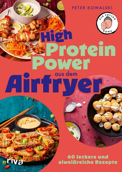 High-protein-power aus dem Airfryer - Peter Kowalski
