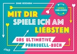 Mit dir spiele ich am liebsten &ndash; Das ultimative Paarduell-Buch - Emma Hegemann