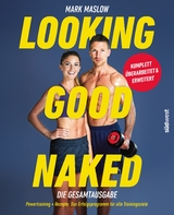 Looking good naked - Mark Maslow